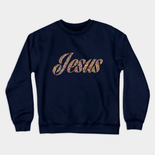 JESUS His name the Word the Son bible quote Jesus God - worship witness - Christian design Crewneck Sweatshirt